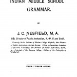 The Indian Middle School Grammar by जे. सी. नेस्फिएल्ड - J. C. Nesfield