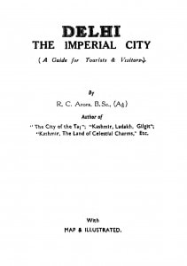 Delhi The Imperial City by आर. सी. अरोरा - R. C. Arora