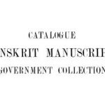 Catalogue Sanskrit Manuscripts Government Collection by