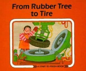 Rubber ke Ped se Tyre Tak by Ali Mitgutsch