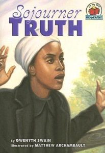 Sojourner Truth by Gwenyth Swain