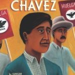 Cesar Chavez by Ginger Wadsworth