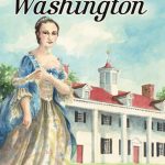Martha Washington by Candice F. Ransom