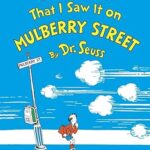 Zara Socho ki Maine Use Mulberry Street par Dekha! by डॉक्टर सेउस - Dr. Seuss
