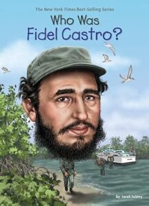 Fidel Castro Kaun The? by सारा फैबिनी - Sarah Fabiny