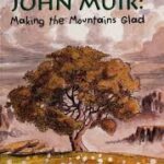 John Muir - Jinhone Pahadon Ko Khush Kiya by लॉरेन रे पोलार्ड - Lauren Ray Pollard